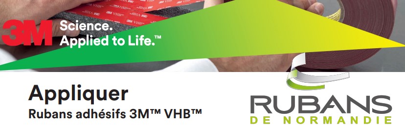 Guide d'application des adhésifs 3M™VHB™ Guide d'application des adhésifs 3M™VHB™